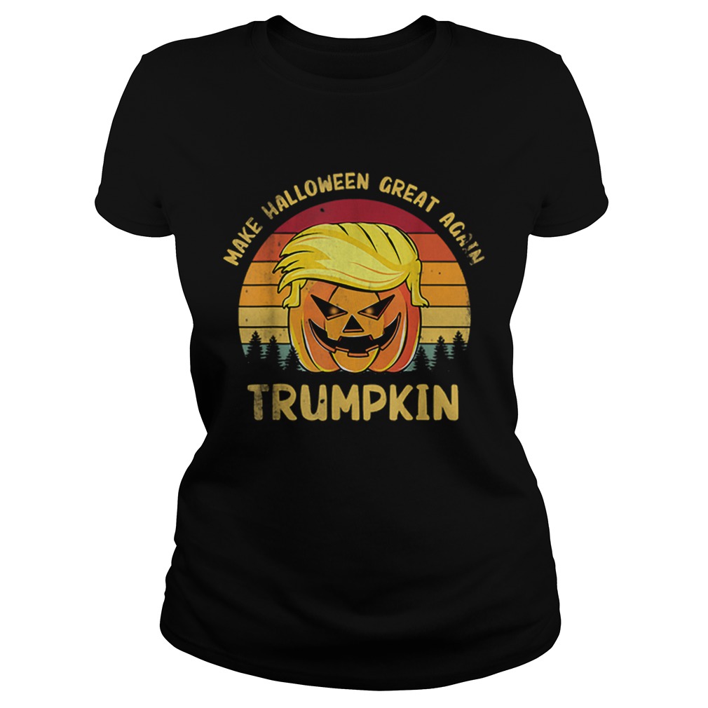 Trumpkin Funny Trump Make Halloween Great Again Vintage Classic Ladies