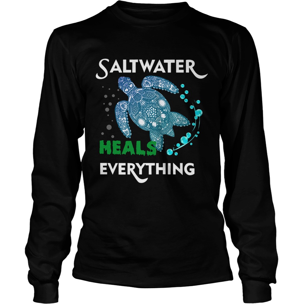 Turtle Saltwater heals everything LongSleeve