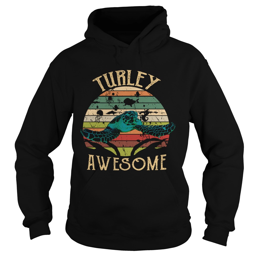 Vintage Turtley Awesome Turtle Lover TShirt Hoodie