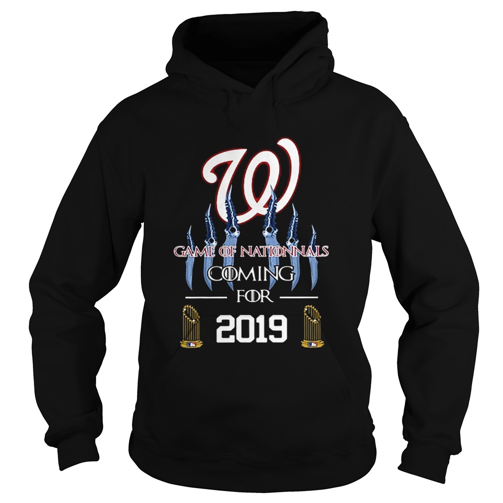 Washington Nationals Game of Nationals coming for 2019 Hoodie