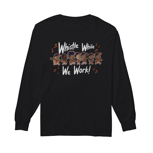 Whistle While We Work MLBPA Officially Licensed T-Shirt Long Sleeved T-shirt