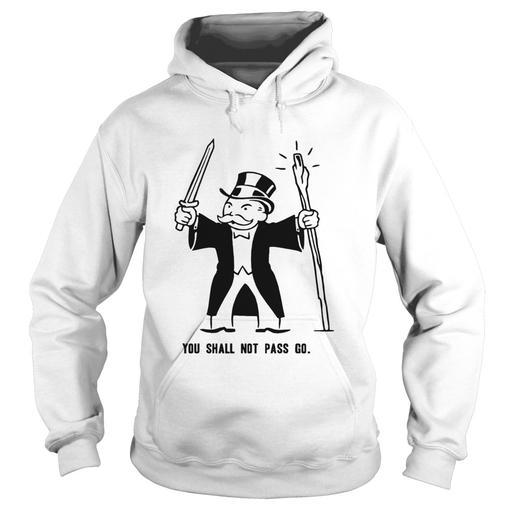 You shall not pass go Hoodie