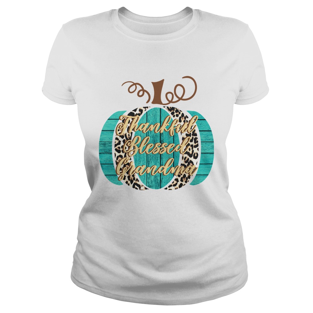 thankful blessed grandma TShirt Classic Ladies