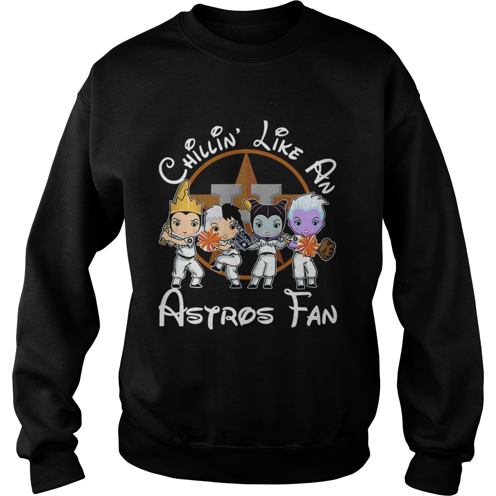 1572664033Cruella De Vil Evil Queen Ursula Maleficent Chillinâ€™ like a Houston Astros Fan Sweatshirt
