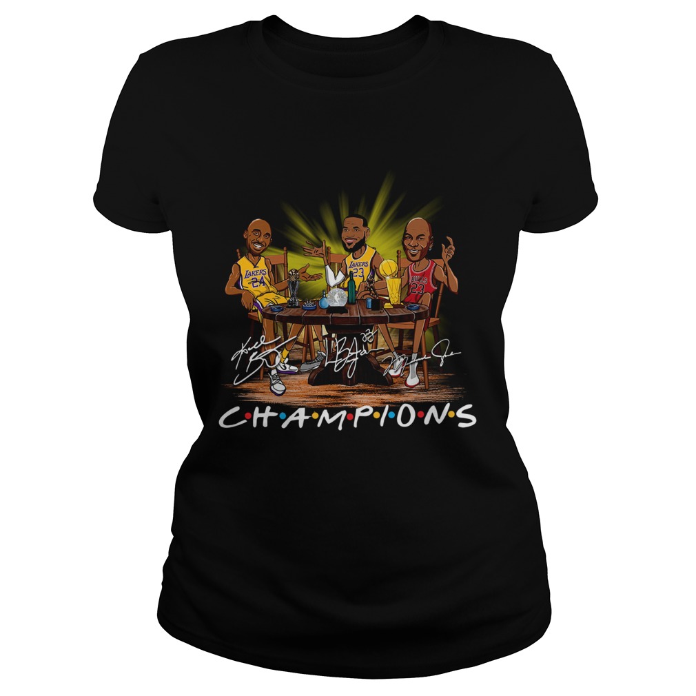 1572664261LeBron James Kobe Bryant Michael Jordan Champion Signature Party Shirt Classic Ladies
