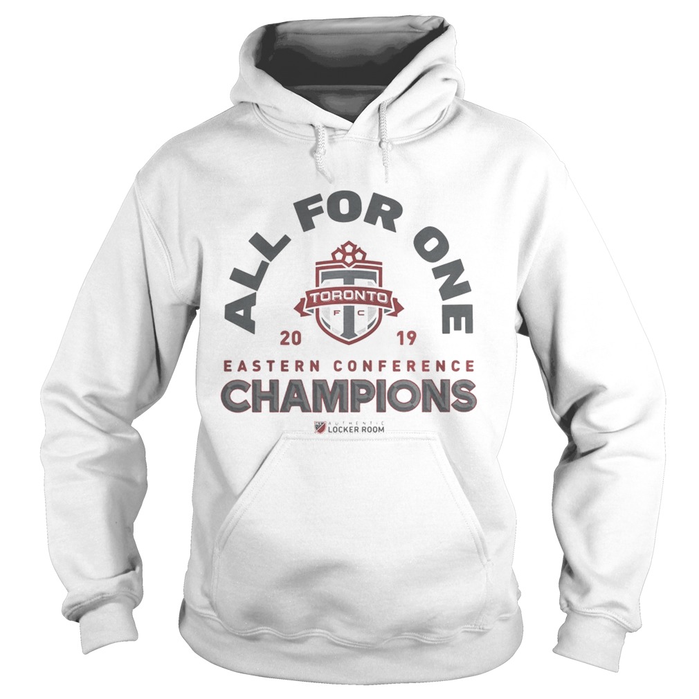 1572667279All For One Toronto FC 2019 NBA Eastern Conference Champs Authentic MLS Locker Room Hoodie