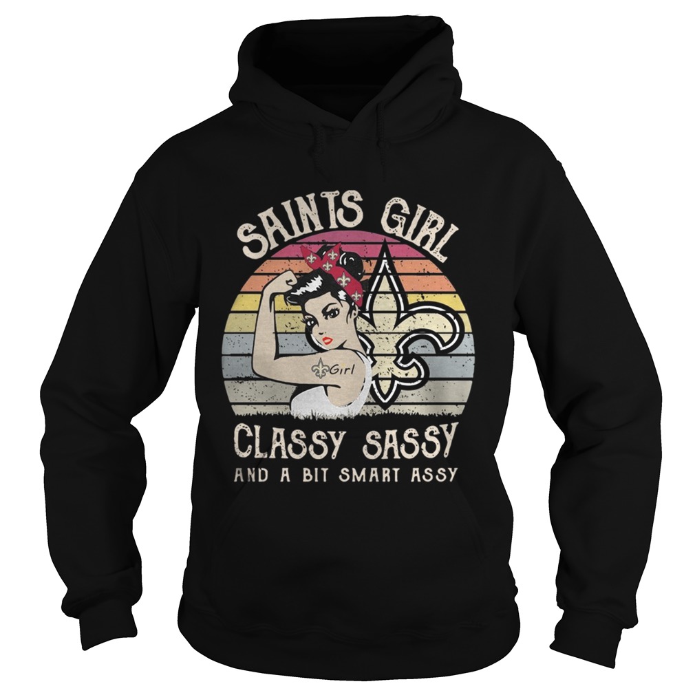 1572842492New Orleans Saints girl classy sassy and a bit smart assy vintage Hoodie