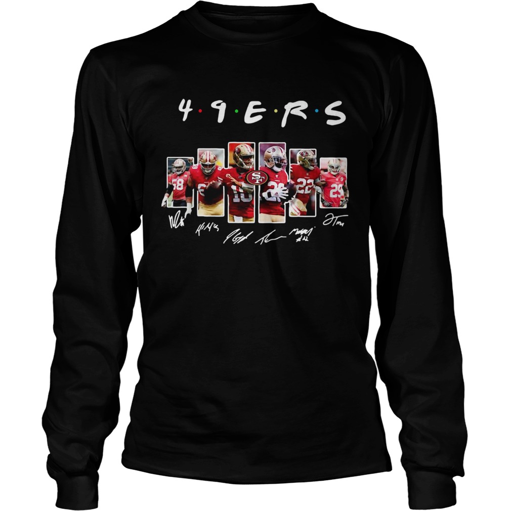 1572842630San Francisco 49ers Friends TV show signatures LongSleeve