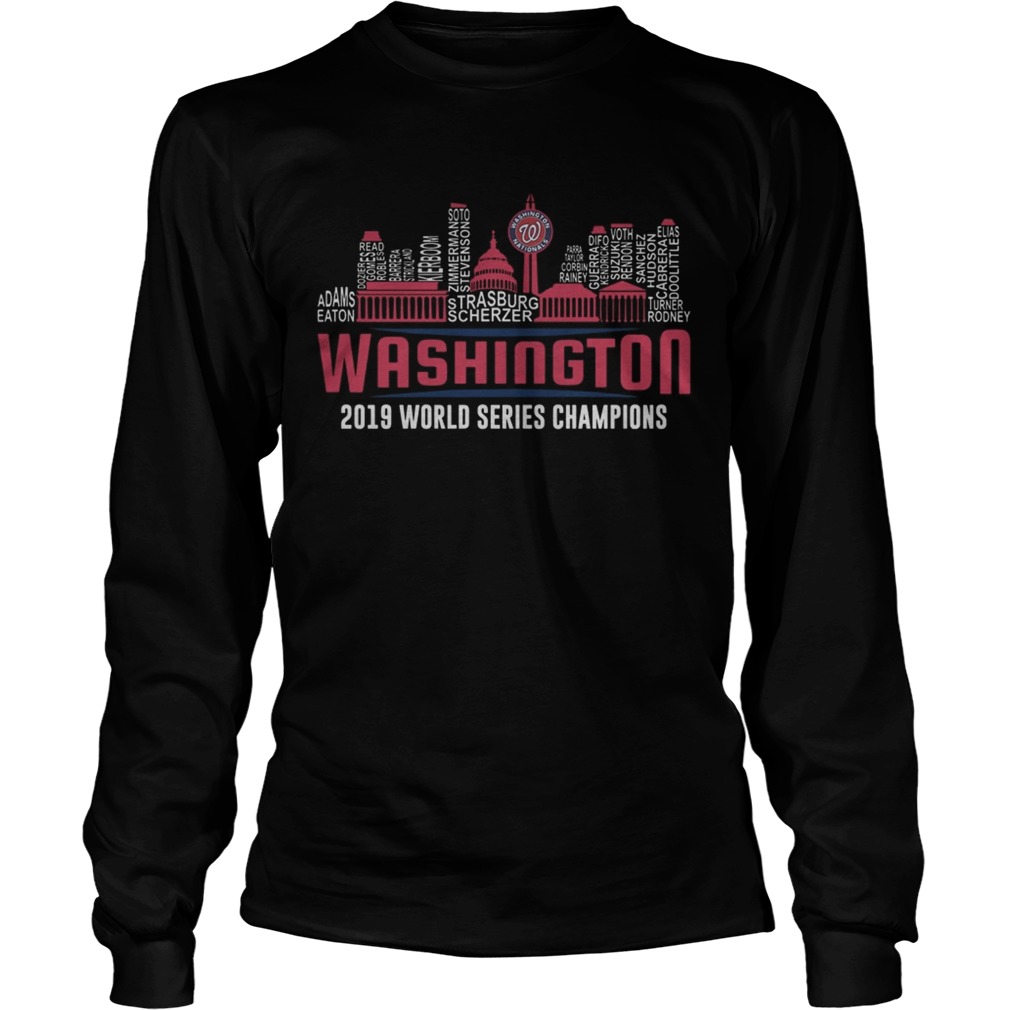 1572843421Washington Nationals 2019 World Series Champions Strasburg Scherzer Adam Eaton City LongSleeve