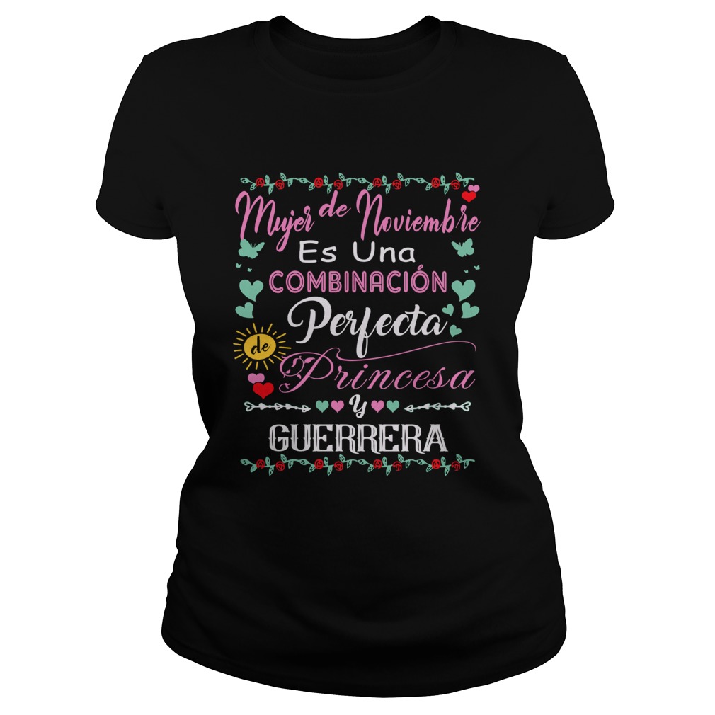1572853639Mujer De Noviembre Es Una Combinacion Perfecta Princesa Guerrera Classic Ladies