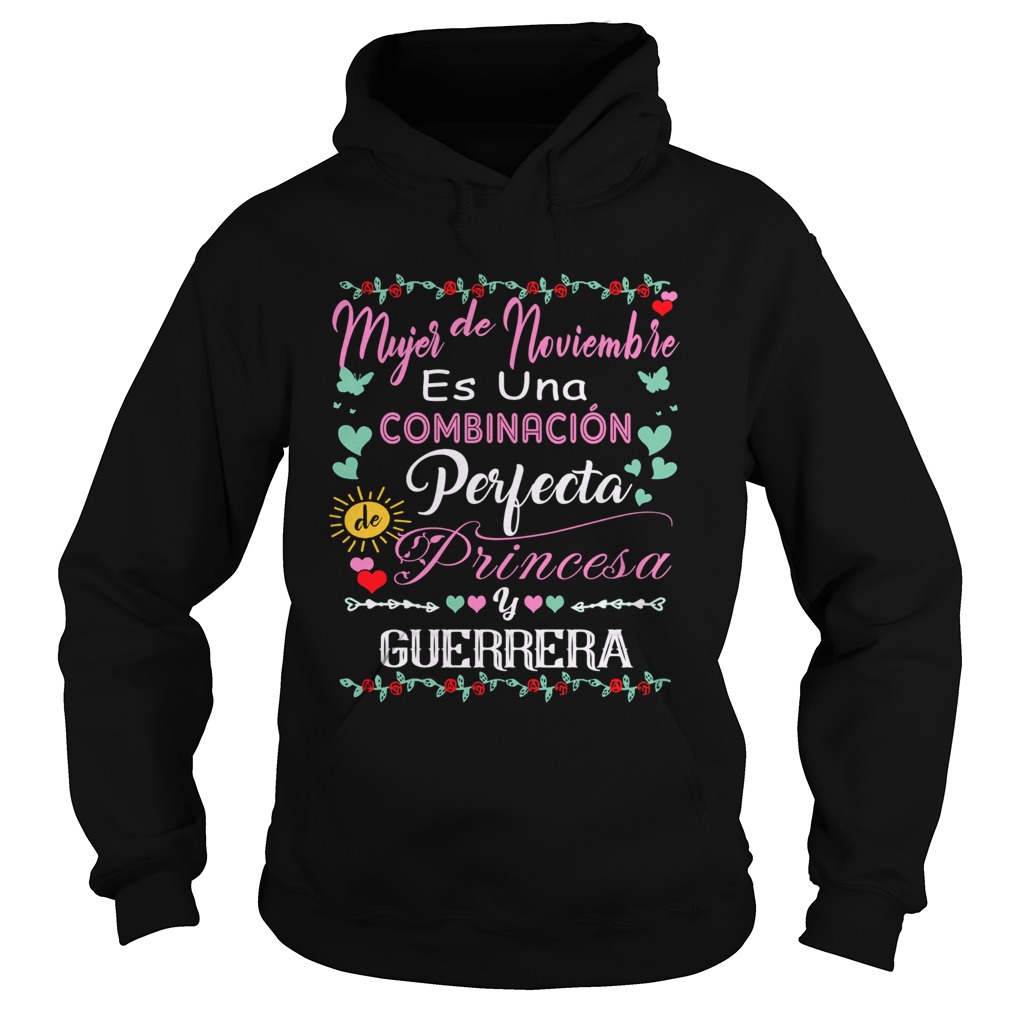 1572853639Mujer De Noviembre Es Una Combinacion Perfecta Princesa Guerrera Hoodie