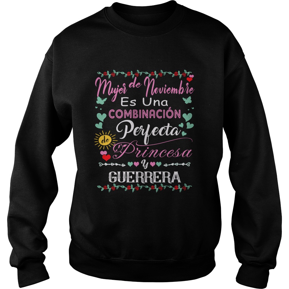 1572853639Mujer De Noviembre Es Una Combinacion Perfecta Princesa Guerrera Sweatshirt