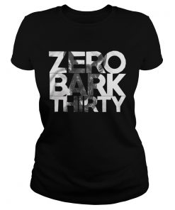 1572854007Zero Bark Thirty  Classic Ladies