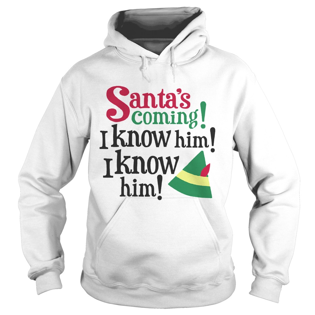 1572863836Santa's Coming I Know Him Christmas Hoodie