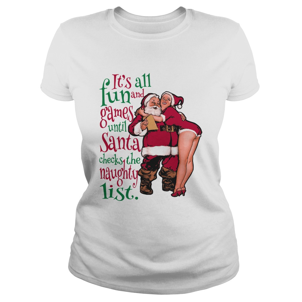1572864038Fun And Games Until Santa Check The Naughty List Raglan Classic Ladies