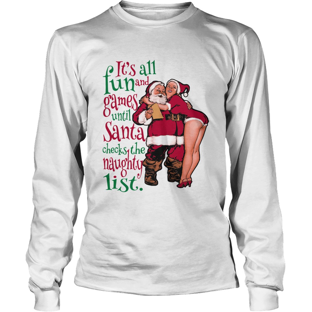 1572864038Fun And Games Until Santa Check The Naughty List Raglan LongSleeve