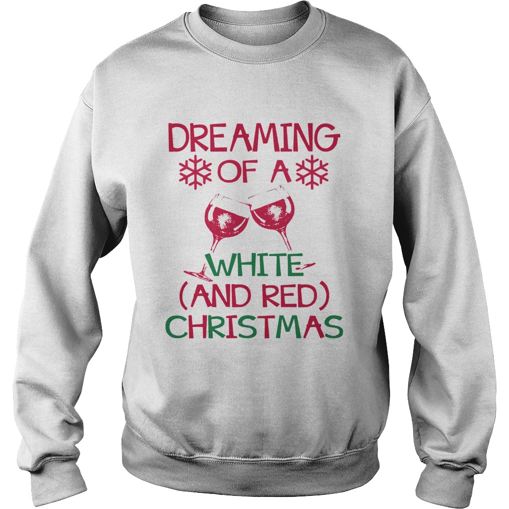 1572866909Dreaming Of A White And Red Christmas Sweatshirt