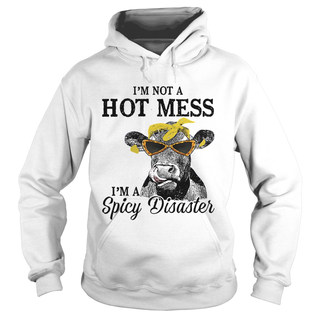 1572867062I'm Not A Hot Mess I'm A Spicy Disaster Heifer Farmer Hoodie