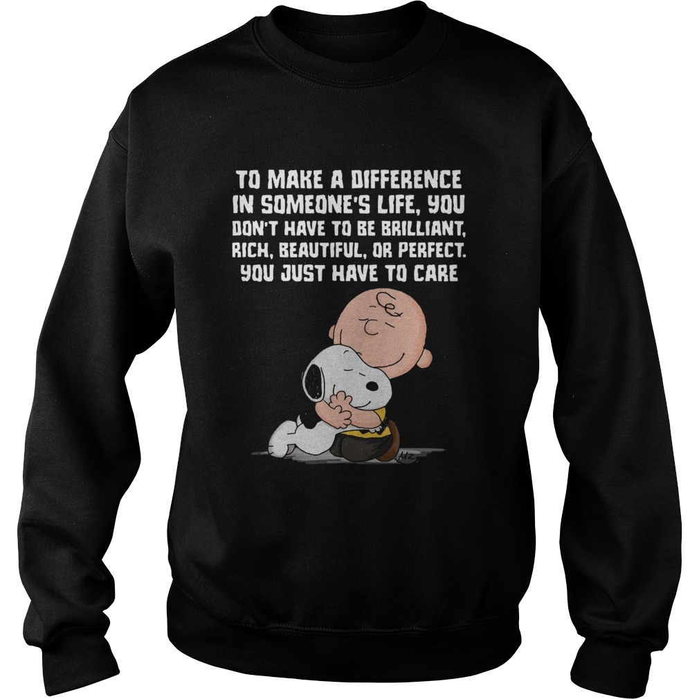1572872164To Make A Difference In Someoneâ€™s Life Sweatshirt