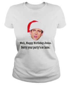 1573466292Michael Scott Christmas Quote Happy Birthday Jesus Funny The Office  Classic Ladies