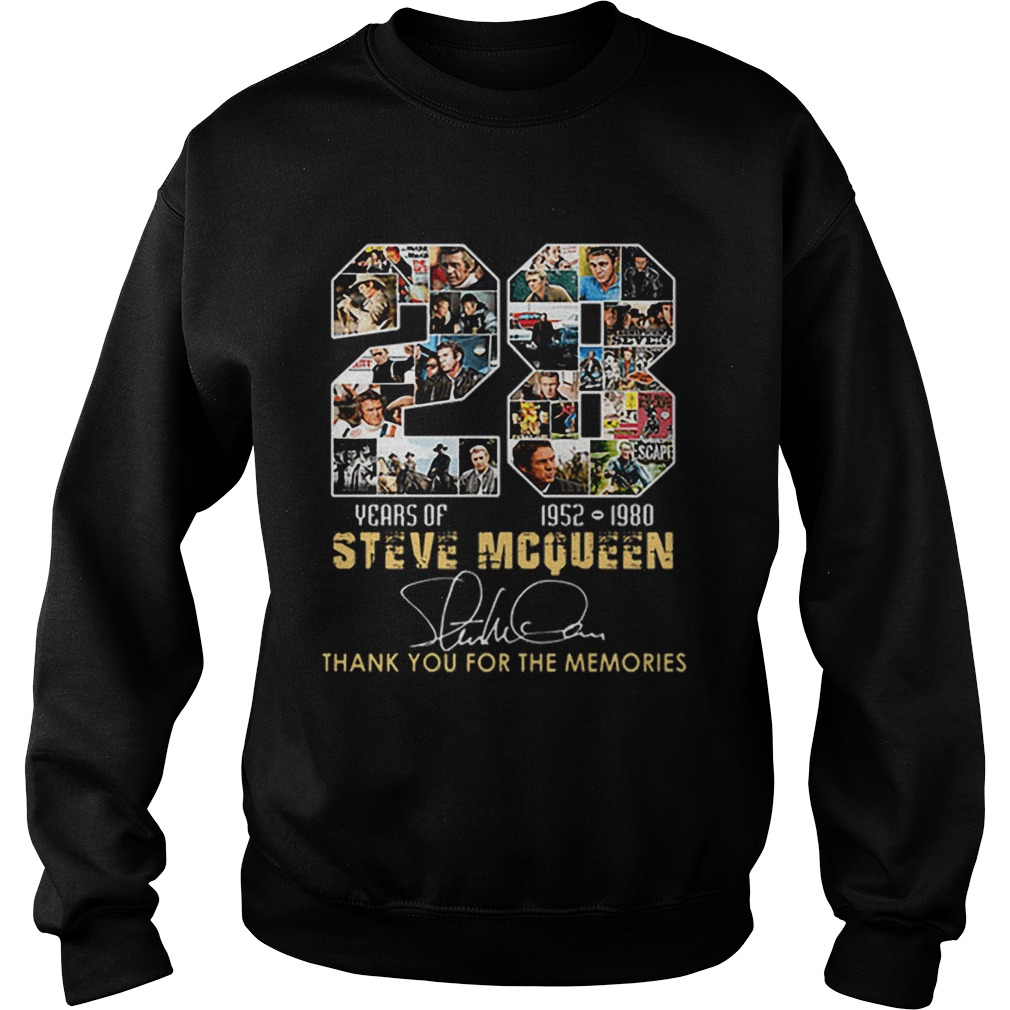 28 Years Of Steve Mcqueen 1952 1980 thank you for the memories Sweatshirt