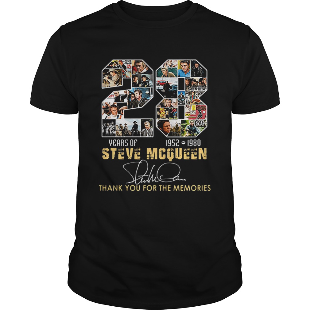 28 Years Of Steve Mcqueen 1952 1980 thank you for the memories shirt