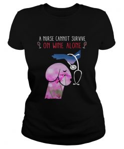 A nurse cannot survive on wine alone  Classic Ladies