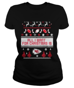 All I want for christmas is Kansas Chief City ugly christmas  Classic Ladies
