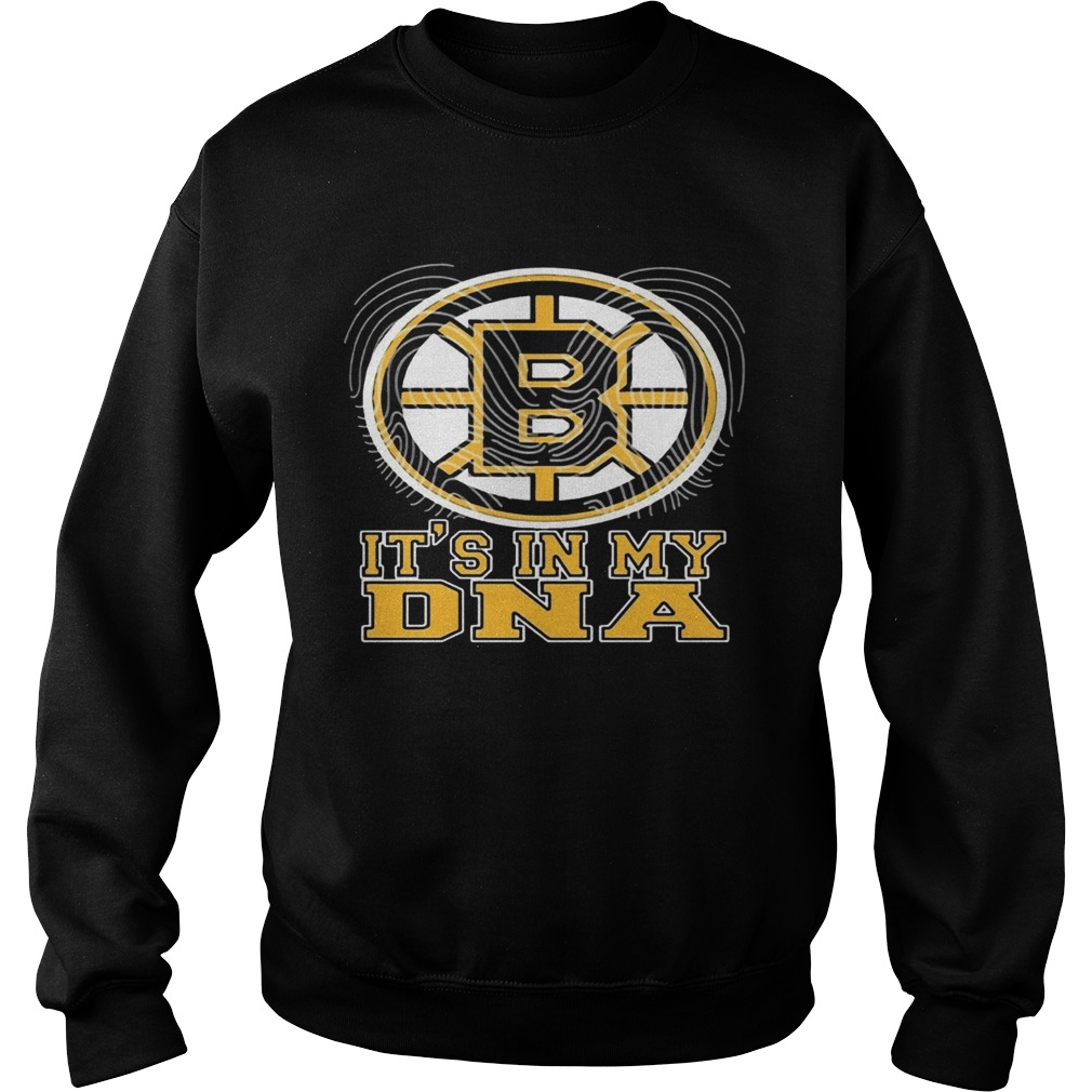 Boston Bruins Its In My DNA Sweatshirt