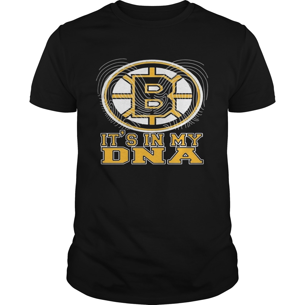 Boston Bruins Its In My DNA shirt
