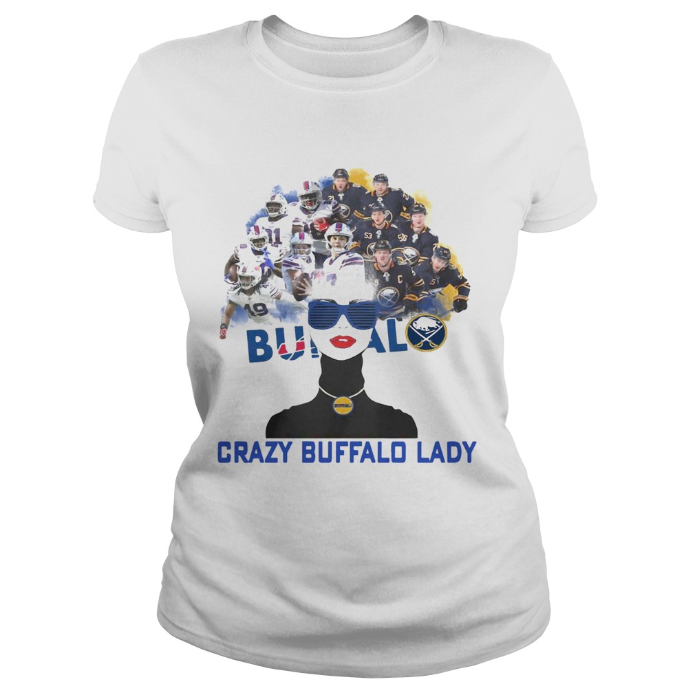 Buffalo Bills and Buffalo Sabres crazy Buffalo lady Classic Ladies