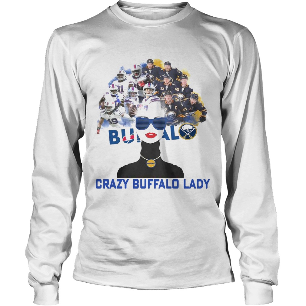 Buffalo Bills and Buffalo Sabres crazy Buffalo lady LongSleeve