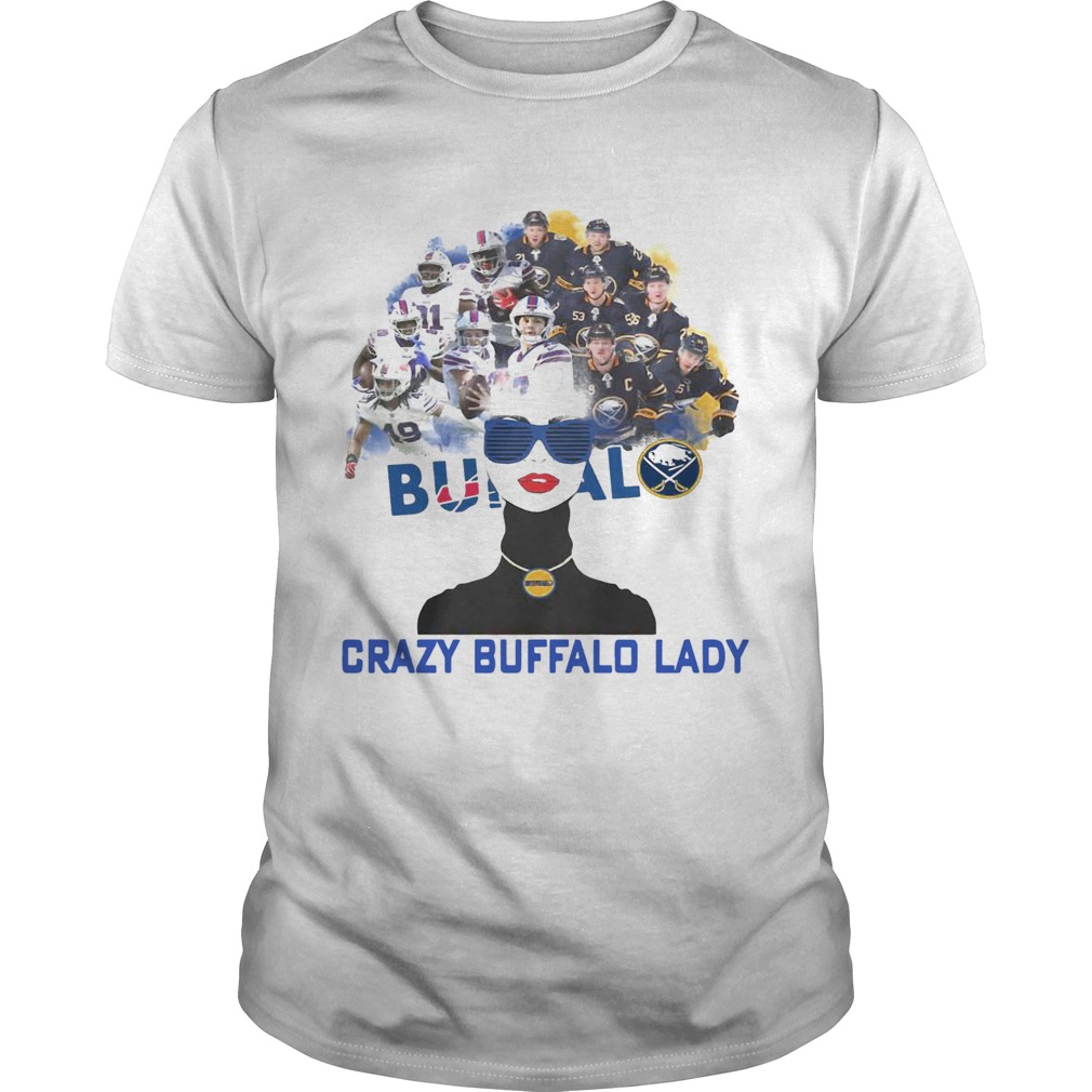 Buffalo Bills and Buffalo Sabres crazy Buffalo lady shirt