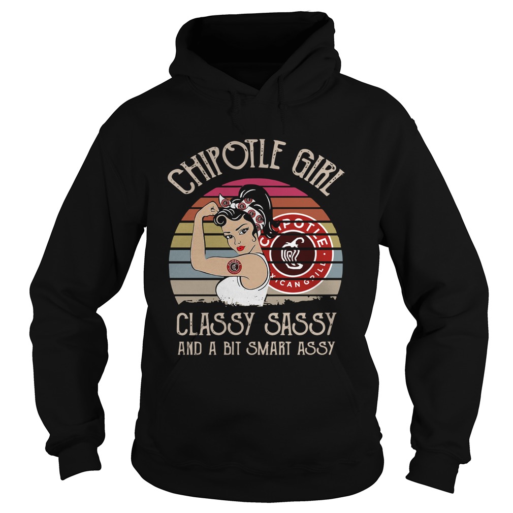 Chipotle Girl Classy Sassy And A Bit Smart Assy Vintage Retro Hoodie