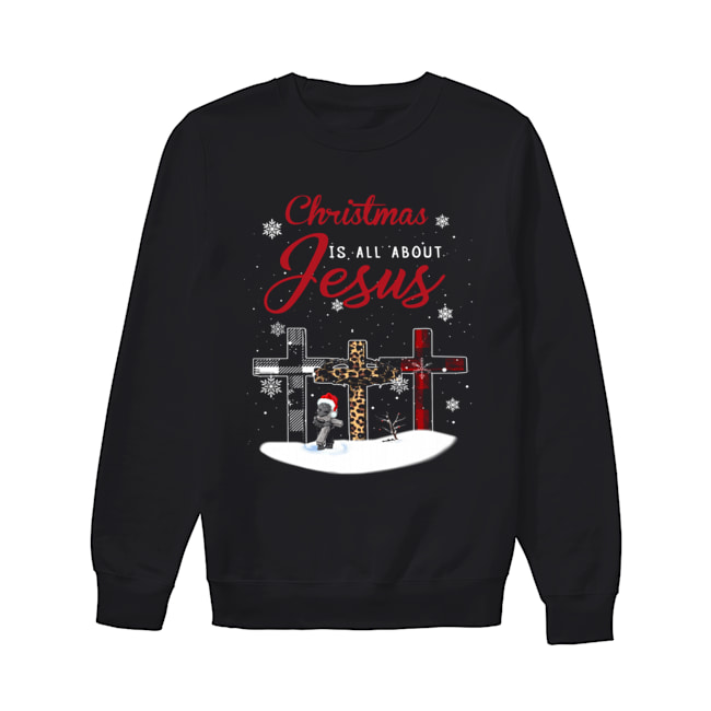 Christmas is all about Jesus Groot cross Unisex Sweatshirt