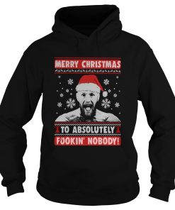 Merry Christnas to Absolutely Fookin’ Nobody Conor McGregor Santa Claus Christmas Sweatshirt Hoodie Ladie Short Sleeve T Shirt Long Sleeve Short Sleeve