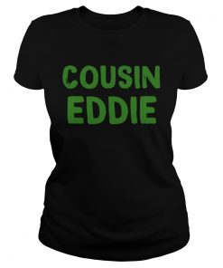 Cousin Eddie Christmas Vacation Movie  Classic Ladies