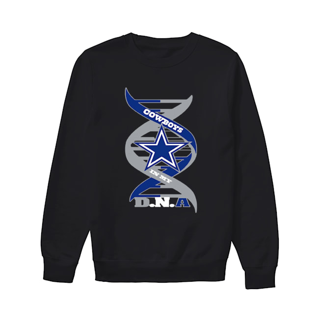 Cowboys In My DNA Shirt Unisex Sweatshirt
