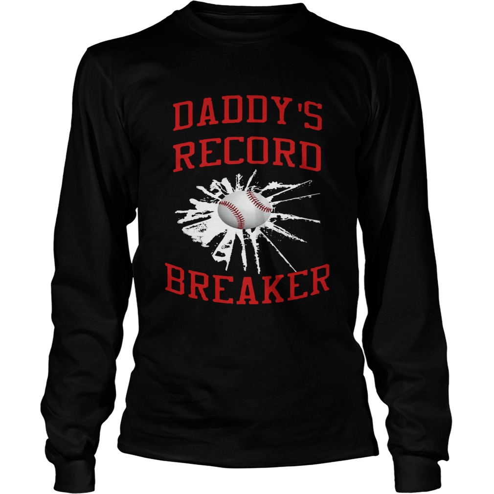 Daddys Record Breaker LongSleeve