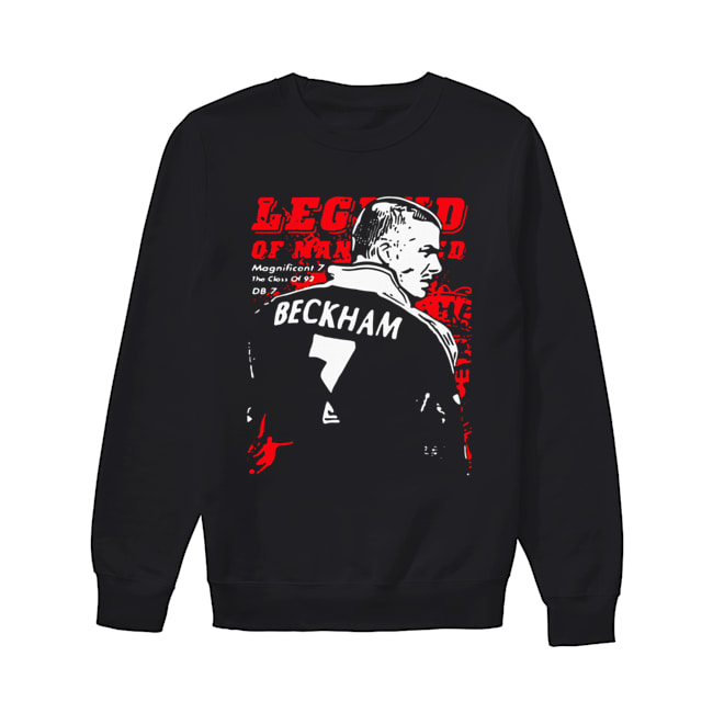 David Beckham Of Manchester United Legend Magnificent 7 The Class Of 92 DB 7 Unisex Sweatshirt