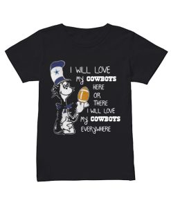Dr Seuss I Will Love My Dallas Cowboys Here Or There Everywhere  Classic Women's T-shirt