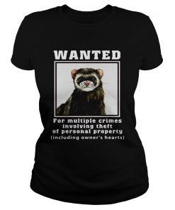 Ferrets Wanted for multiple crimes involving  Classic Ladies