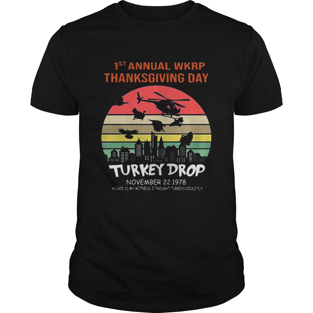 First Annual Wkrp Thanksgiving Day Turkey Drop Sunrise shirt
