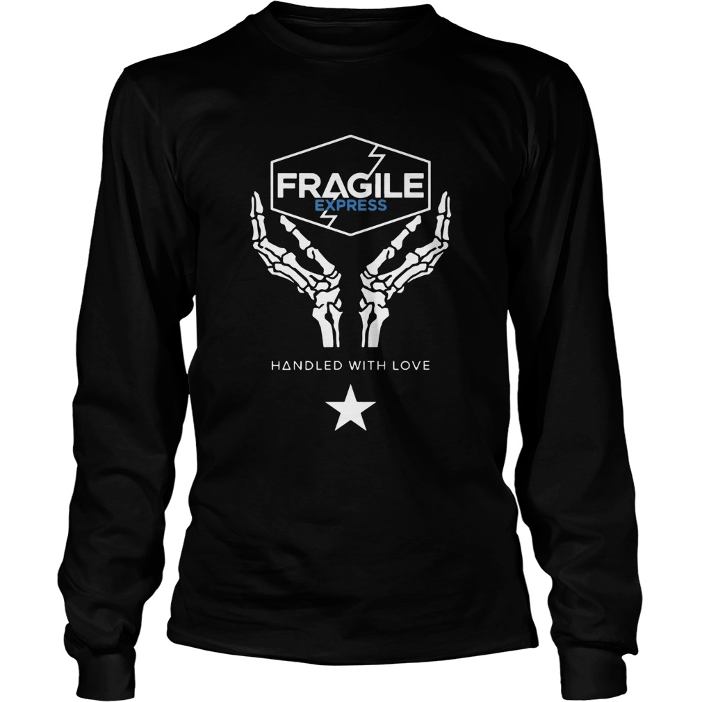 Fragile Express Handled With Love LongSleeve