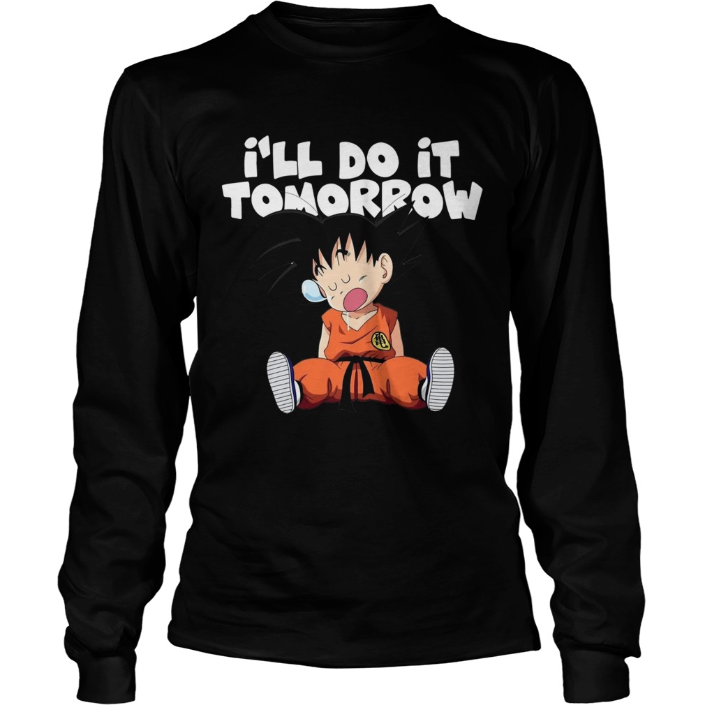 Goku Ill Do It Tomorrow LongSleeve