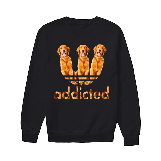 Golden Retriever Addicted Shirt Unisex Sweatshirt