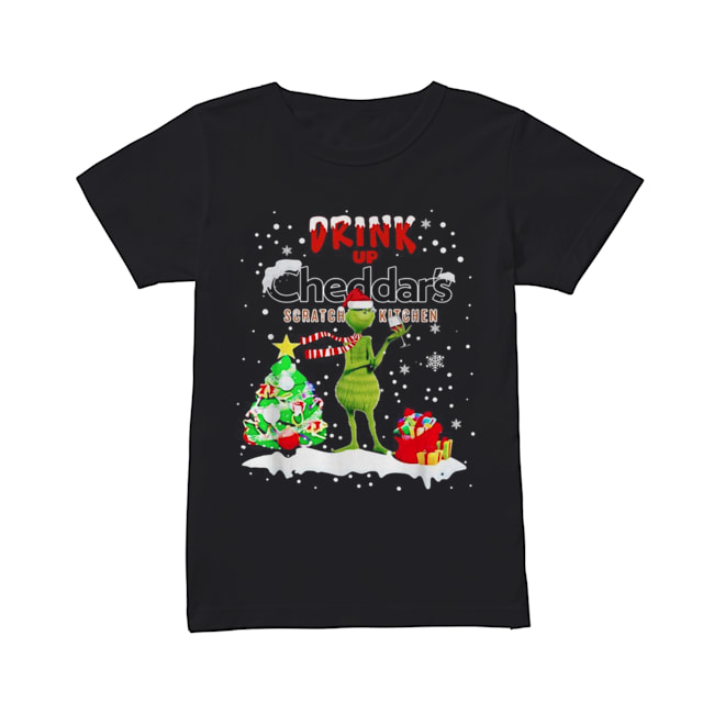 Grinch Drink Up Cheddar’s Scratch Kitchen Christmas Classic Women's T-shirt