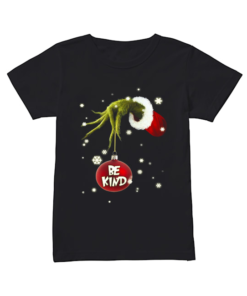 Grinch Hand Holding Ornament Be Kind Christmas  Classic Women's T-shirt
