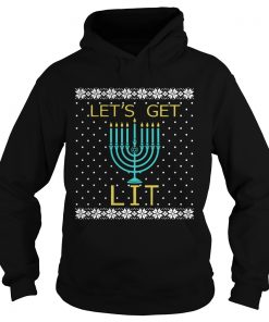 Hanukkah Lets Get Lit Christmas Sweater  Hoodie