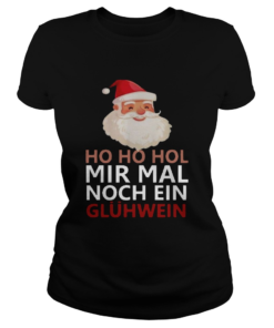 Ho Ho Hol Mir Mal Noch Ein Glhwein  Classic Ladies